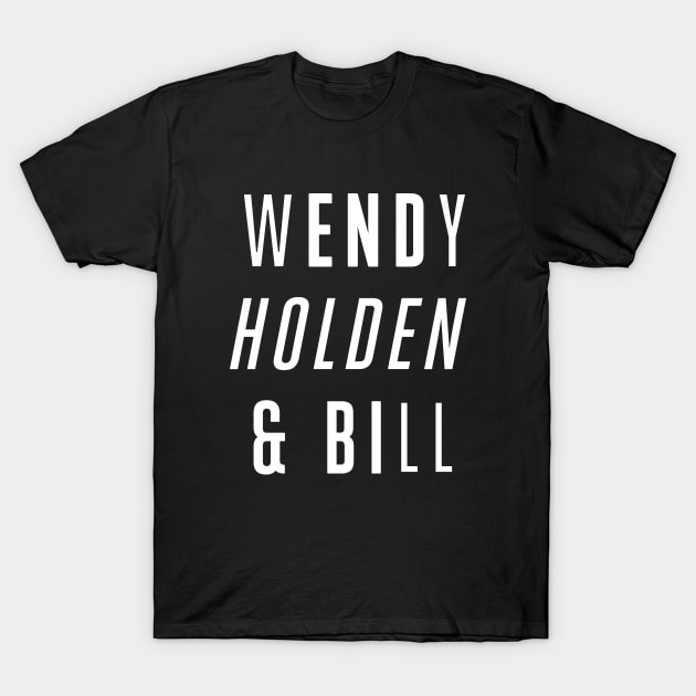 Wendy Holden and Bill T-Shirt by Electrovista